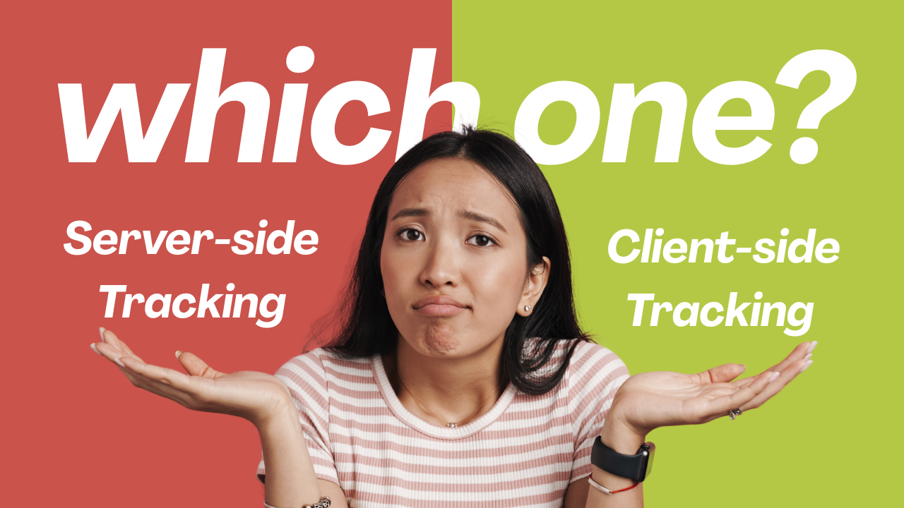 Server-side Tracking or Client-side Tracking