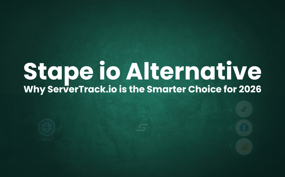 Stape io Alternative: Why ServerTrack.io is the Smarter Choice for 2026